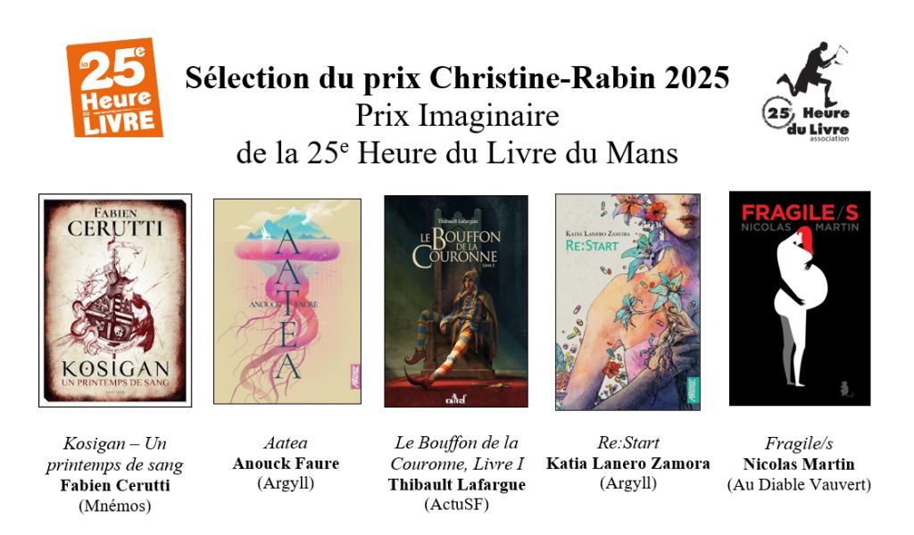 La sélection du prix Imaginaire de la 25e Heure du Livre du Mans (le prix Christine Rabin).